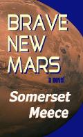 Brave New Mars