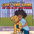 Cory and Blink: My Dog Is My Best Friend
