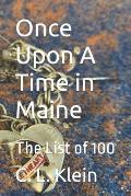 Once Upon A Time in Maine: The List of 100