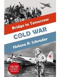 Cold War: A Novel of the Berlin Airlift