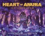 Heart of Anura: Aetherbloom