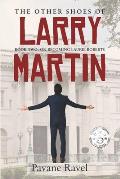 The Other Shoes of Larry Martin: Book Two: On Becoming Laurie Roberts