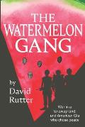 The Watermelon Gang