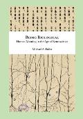 Being Biological: Human Meaning in the Age of Neuroscience