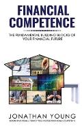 Financial Competence: The Fundamental Building Block of Your Financial Future