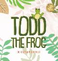 Todd the Frog