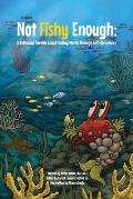 Not Fishy Enough: A Ridiculous Parable About Finding Worth Through Self-Acceptance