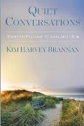 Quiet Conversations: What God Wants You To Know About Him