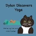 Dylan Discovers Yoga