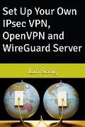 Set Up Your Own IPsec VPN, OpenVPN and WireGuard Server