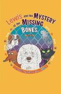 Lewis and the Mystery of the Missing Bones
