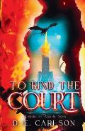 To Bind the Court: Empire of Ash and Song