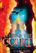 To Bind the Court: Empire of Ash and Song