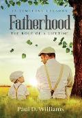 Fatherhood: The Role of a Lifetime