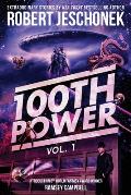 100th Power Vol. 1: 100 Extraordinary Stories by Robert Jeschonek