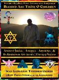 Blessed Are Those O Children of Ancient Israel Ancient America Ancient Abyssinia Kingdom of Anu Alesha: Giorgis Da 9mind Architect Intergalactic City