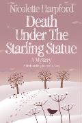 Death Under The Starling Statue