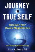 Journey to True Self: Discover Your Divine Magnificence