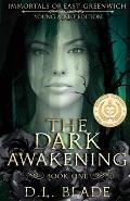 The Dark Awakening: A Young Adult Vampire and Witch Romance & Urban Fantasy