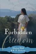 Forbidden Freedom