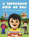 A Different Kind of Boy: A story about inclusion and making friends