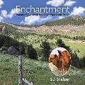 Enchantment: Poems of Awe from America's First Dude Ranch