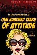 One Hundred Years Of Attitude