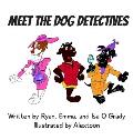 Meet the Dog Detectives: An Exciting New York City Cookie Mystery for young readers ages 4-8