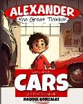Alexander the Great Thinker learns about... Cars