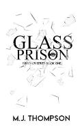Glass Prison: Book One
