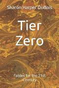 Tier Zero: Fables for the 21st Century