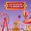 Otto's Epic Adventure at the Amusement Park