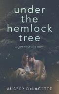 Under the Hemlock Tree: A Coming-of-Age Story