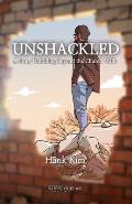 Unshackled: A Story Unfolding Beyond the Church Walls