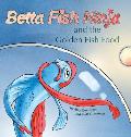 Betta Fish Ninja and the Golden Fish Food