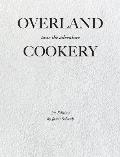 Overland Cookery, 2nd Edition
