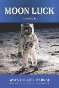 Moon Luck: Living on the Moon in the near future