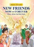 New Friends Now and Forever: A Story about the Holy Souls