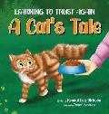 Learning to Trust Again: A Cat's Tale