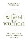Wheel of the Woman: An Almanac for Wellbeing