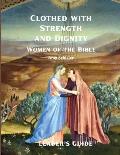 Clothed with Strength and Dignity Leader's Guide