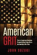 American Grit: From a Japanese American Concentration Camp Rises an American War Hero