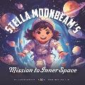 Stella Moonbeam's: Mission to Inner Space
