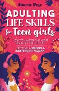 Adulting Life Skills for Teen Girls