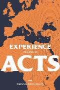 Experience the Book of Acts