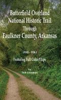 Butterfield Overland National Historic Trail Across Faulkner County, Arkansas