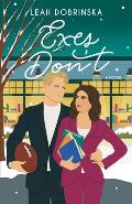 Exes Don't: A Second Chance Romantic Comedy