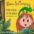 Rosa & Cammy: From Reggio to the World