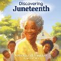 Discovering Juneteenth: A History of Freedom