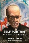 Self-Portrait: Of a Master Art Forger